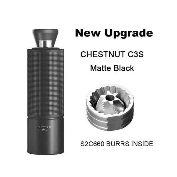 Chestnut C3S / C3ESP Manual Coffee Grinder Upgrade All-Metal Body & Anti-Slip Design Portable Grinder S2C Burr Inside